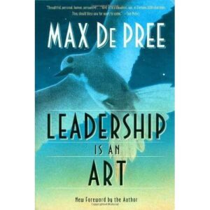 Best Leadership Books - Max DePree's “Leadership is an Art”